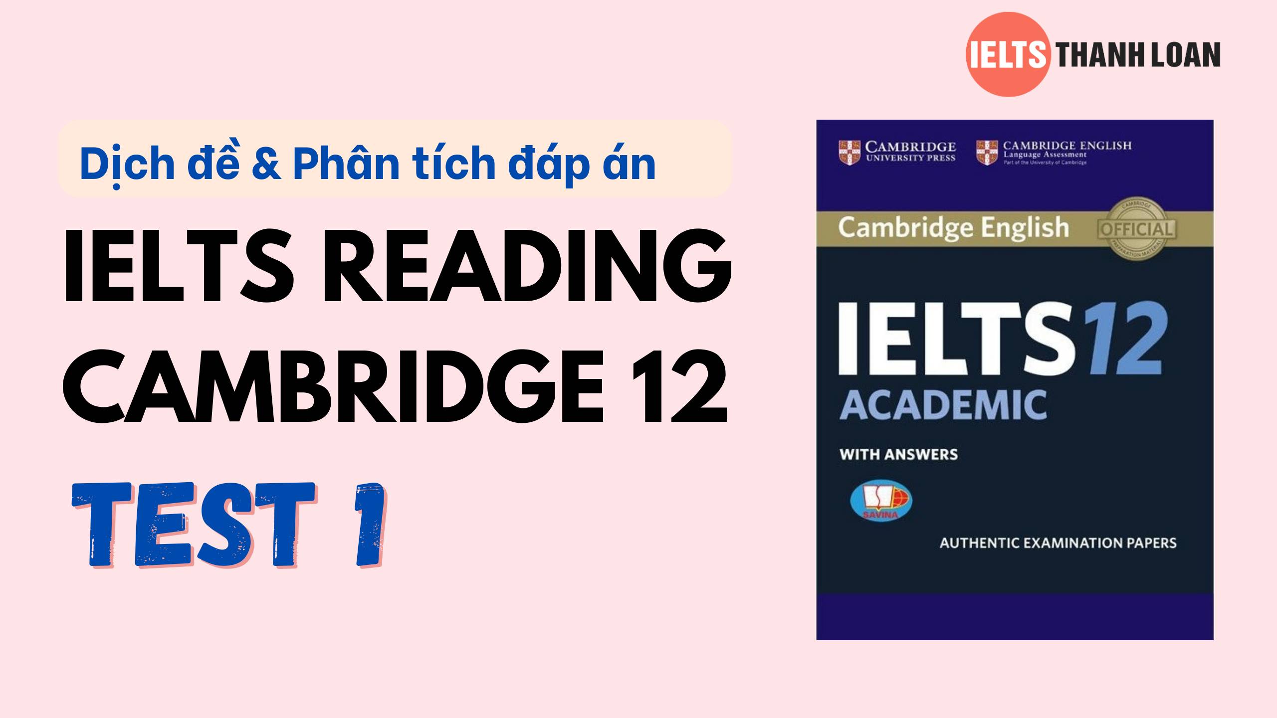 Dịch đề & phân tích đáp án IELTS Reading Cambridge 12 Test 5