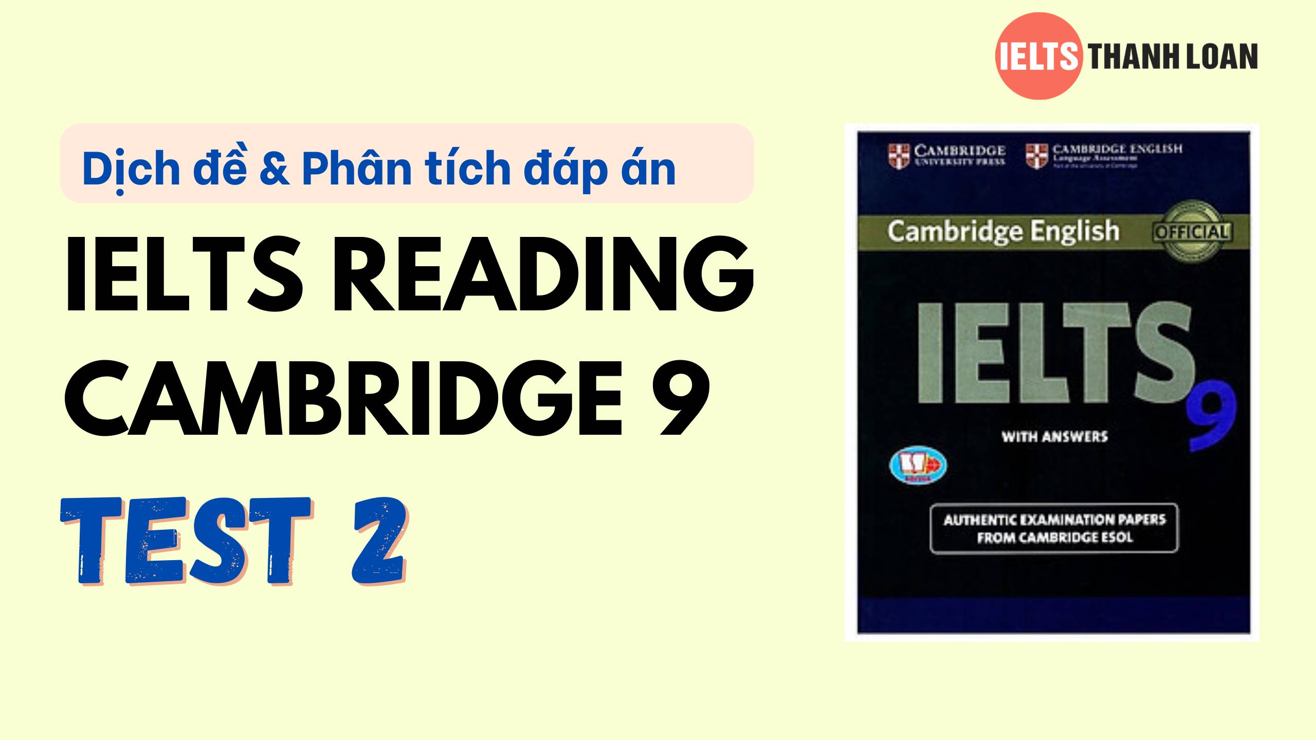 Dịch đề & phân tích đáp án IELTS Reading Cambridge 9 Test 2