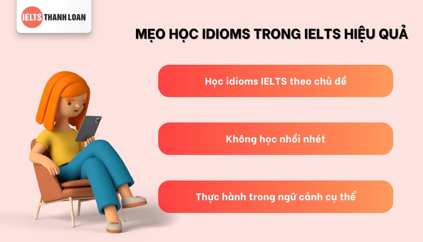 Mẹo học idioms trong IELTS hiệu quả