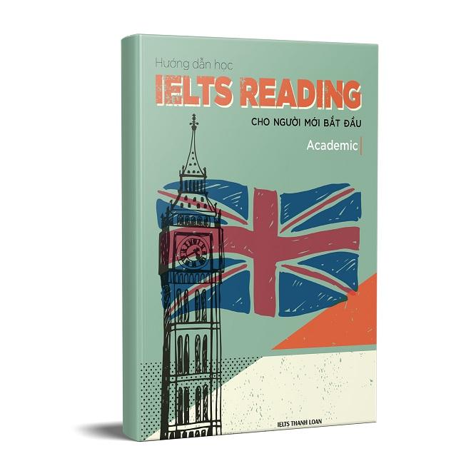 Hướng dẫn học IELTS Reading cho người mới bắt đầu (Academic)