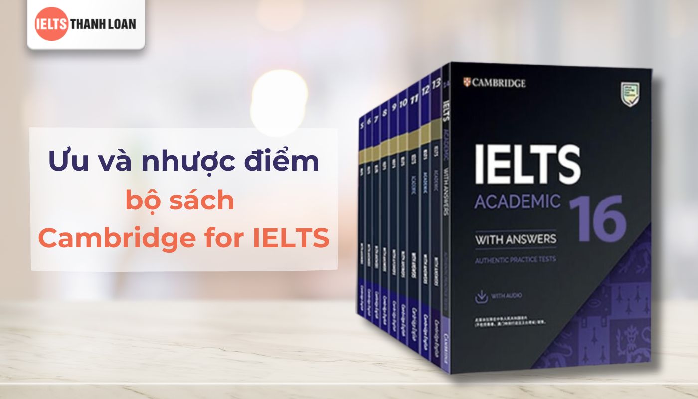 Ưu và nhược điểm của sách IELTS Cambridge