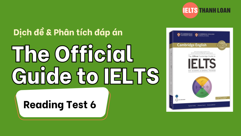Dịch & Giải IELTS Reading Official Guide – Test 6