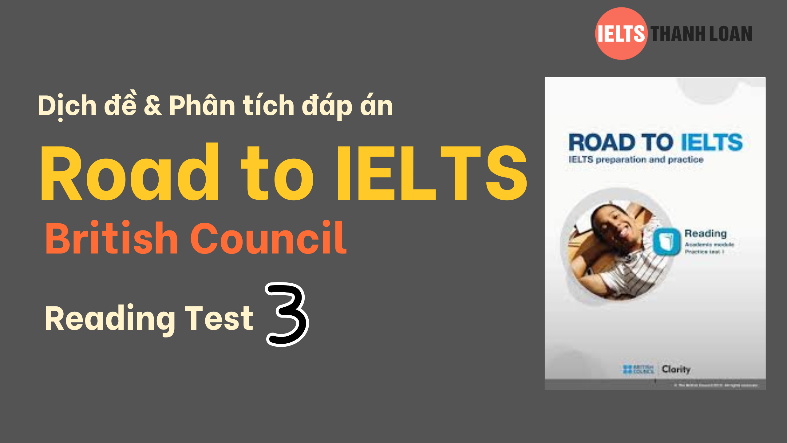 Dịch & giải IELTS Reading trong Road to IELTS Test 3