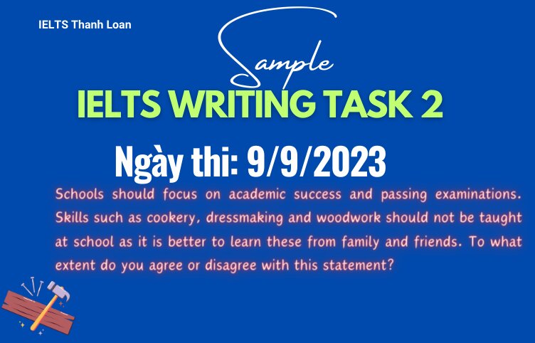Giải đề IELTS Writing Task 2 ngày 9/9/2023 – Schools’ focus