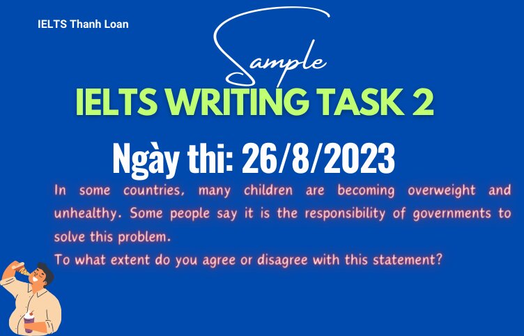 Giải đề IELTS Writing Task 2 ngày 26/8/2023 – Overweight children