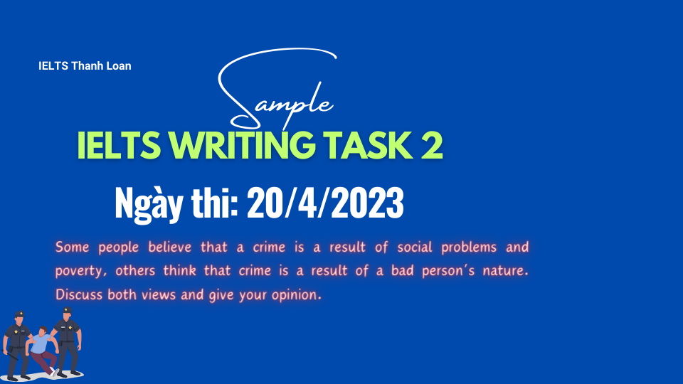 Giải đề IELTS Writing Task 2 ngày 20/4/2023 – Crime
