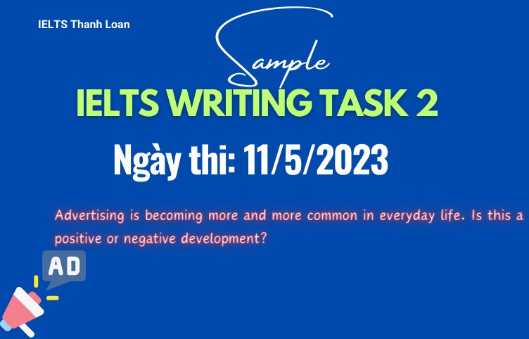 Giải đề IELTS Writing Task 2 ngày 11/5/2023 – Advertising