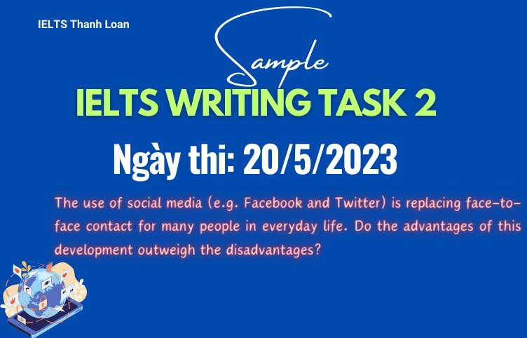 Giải đề IELTS Writing Task 2 ngày 20/5/2023 – Communication technology