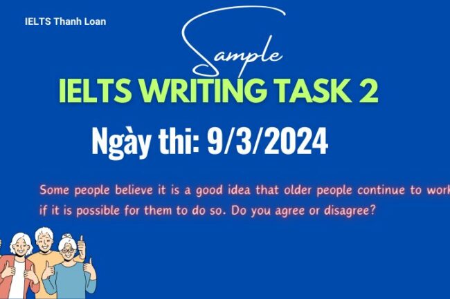 Giải đề IELTS Writing Task 2 ngày 9/3/2024 – Continue to work