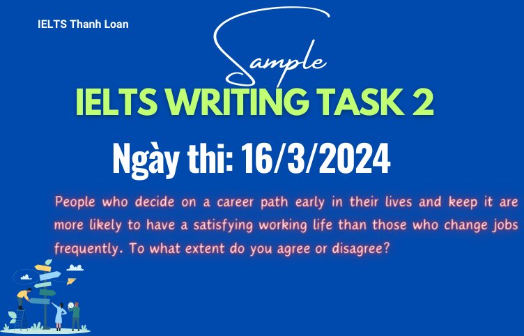 Giải đề IELTS Writing Task 2 ngày 16/3/2024 – Early career path