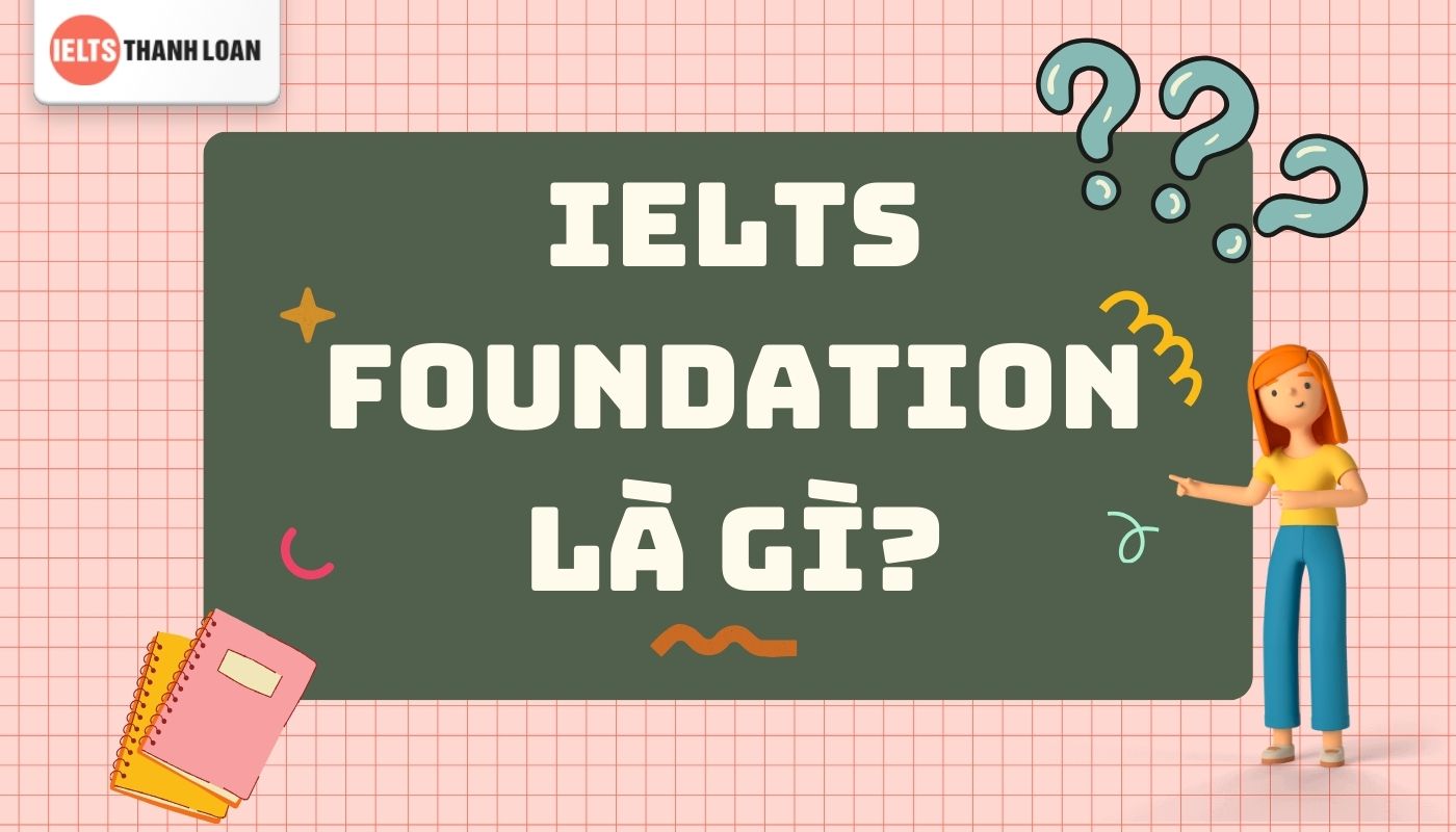 Lớp IELTS Foundation