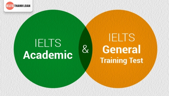 Phân biệt IELTS General và IELTS Academic