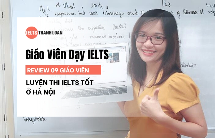 Danh sách các giáo viên dạy ielts tốt ở Hà Nội