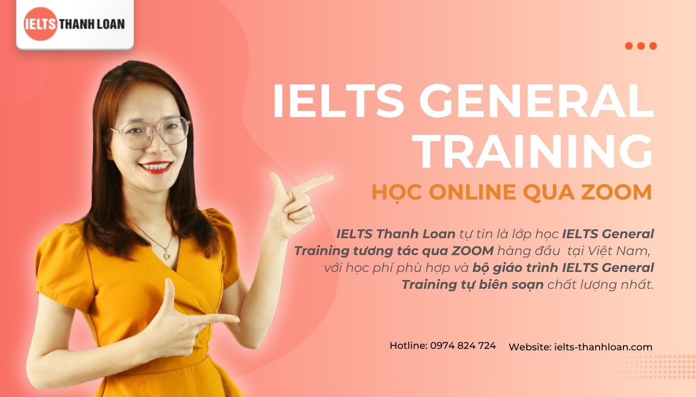 Khóa học General Training Online tại Thanh Loan