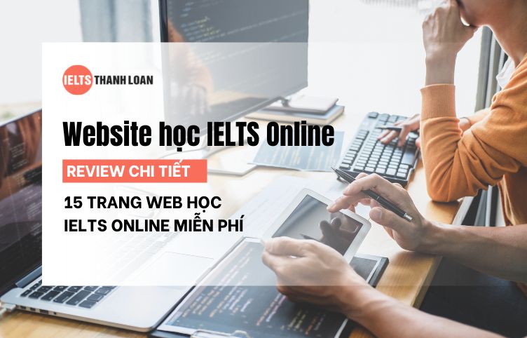 Review 15 Website học IELTS Online Miễn Phí Hiệu Quả 2025