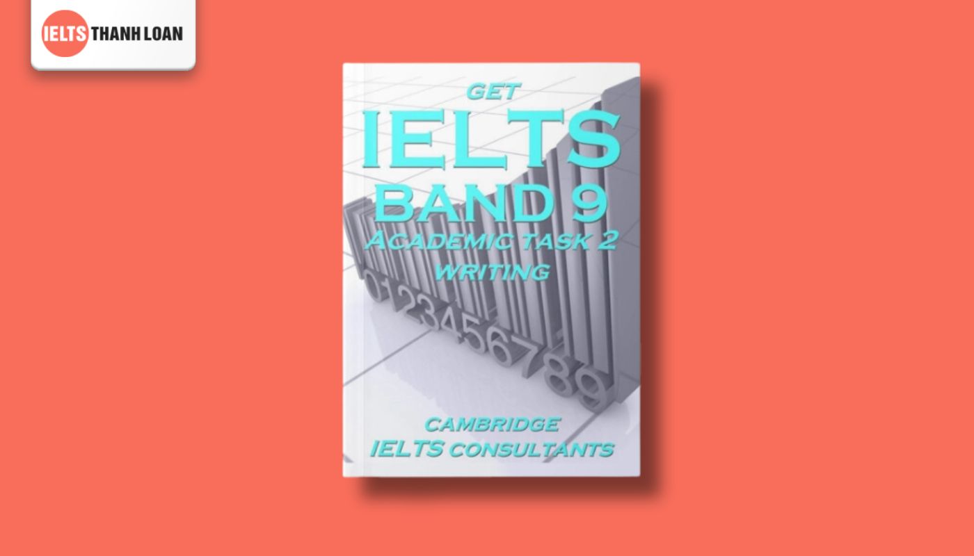 ielts writing sách Get IELTS Band 9 in Academic Writing Task 2