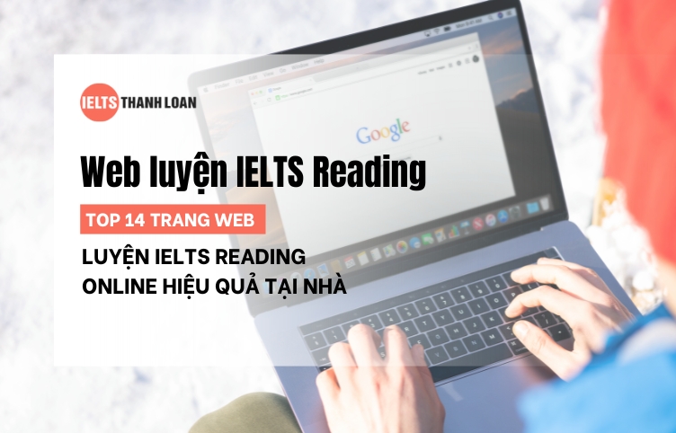 Top 14 Website Luyện IELTS Reading Online Hiệu Quả Tại Nhà