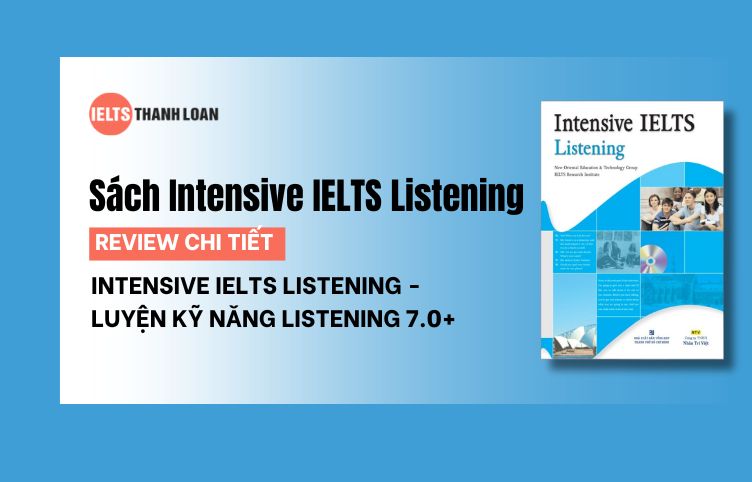 Review Sách Intensive IELTS Listening: Hướng dẫn cách học hiệu quả