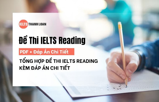 Download Đề Thi IELTS Reading PDF + Đáp Án Chi Tiết