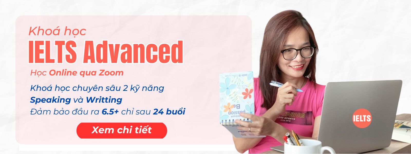 Khóa học IELTS Advanced tại IELTS Thanh Loan