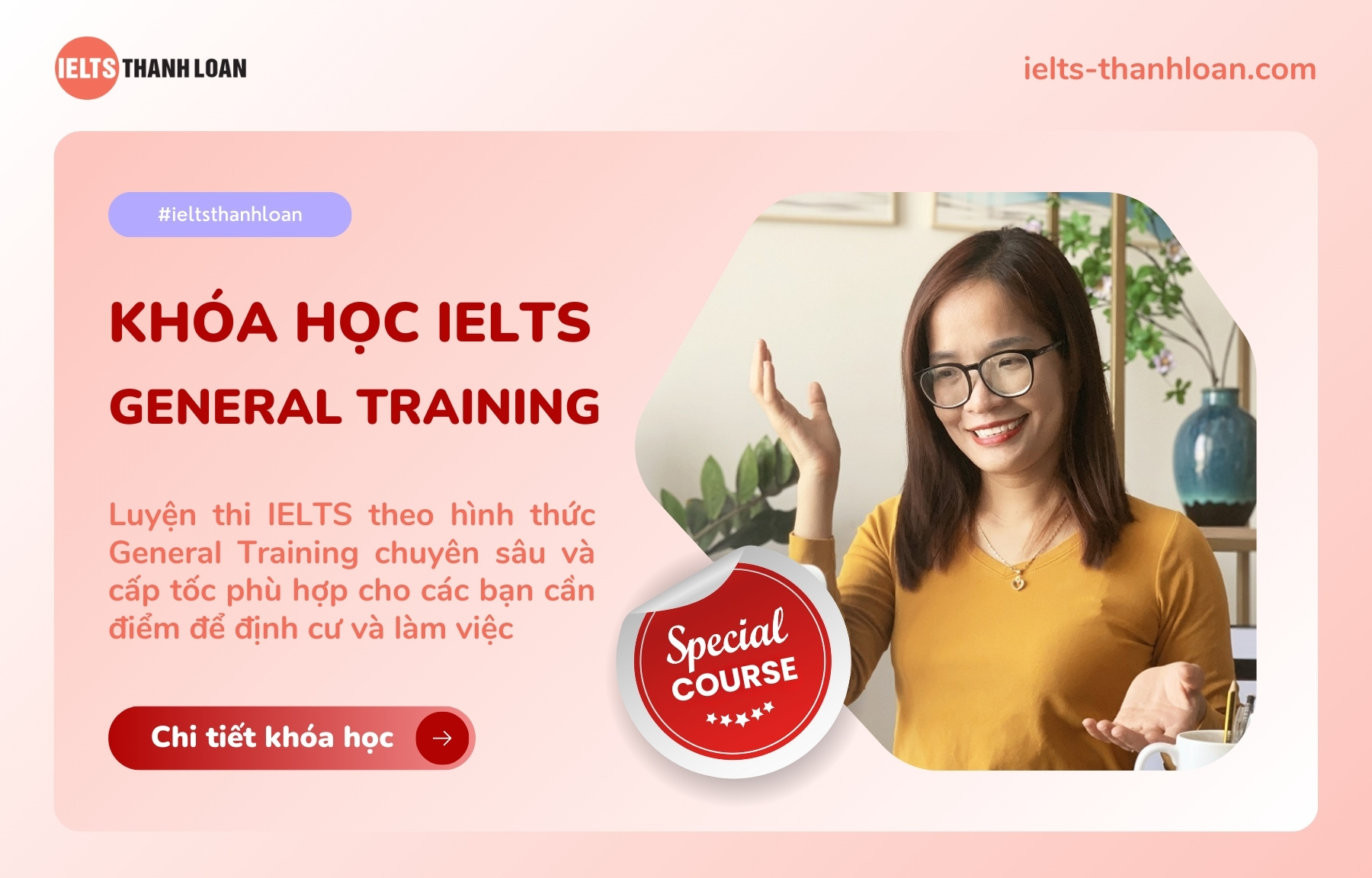 Khóa học luyện thi IELTS General Training tại IELTS Thanh Loan