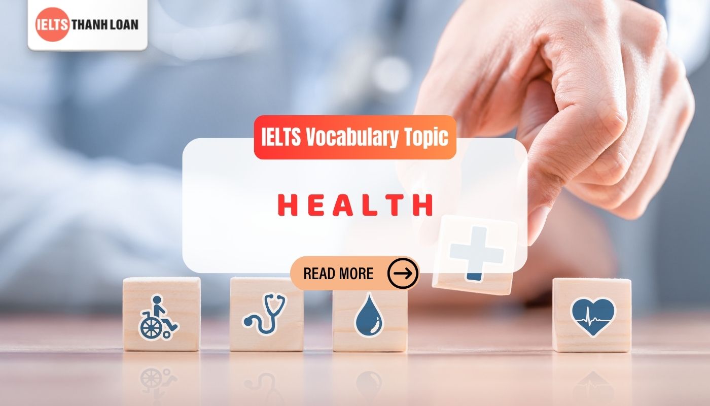 Từ vựng IELTS chủ đề Sức khỏe (Health)