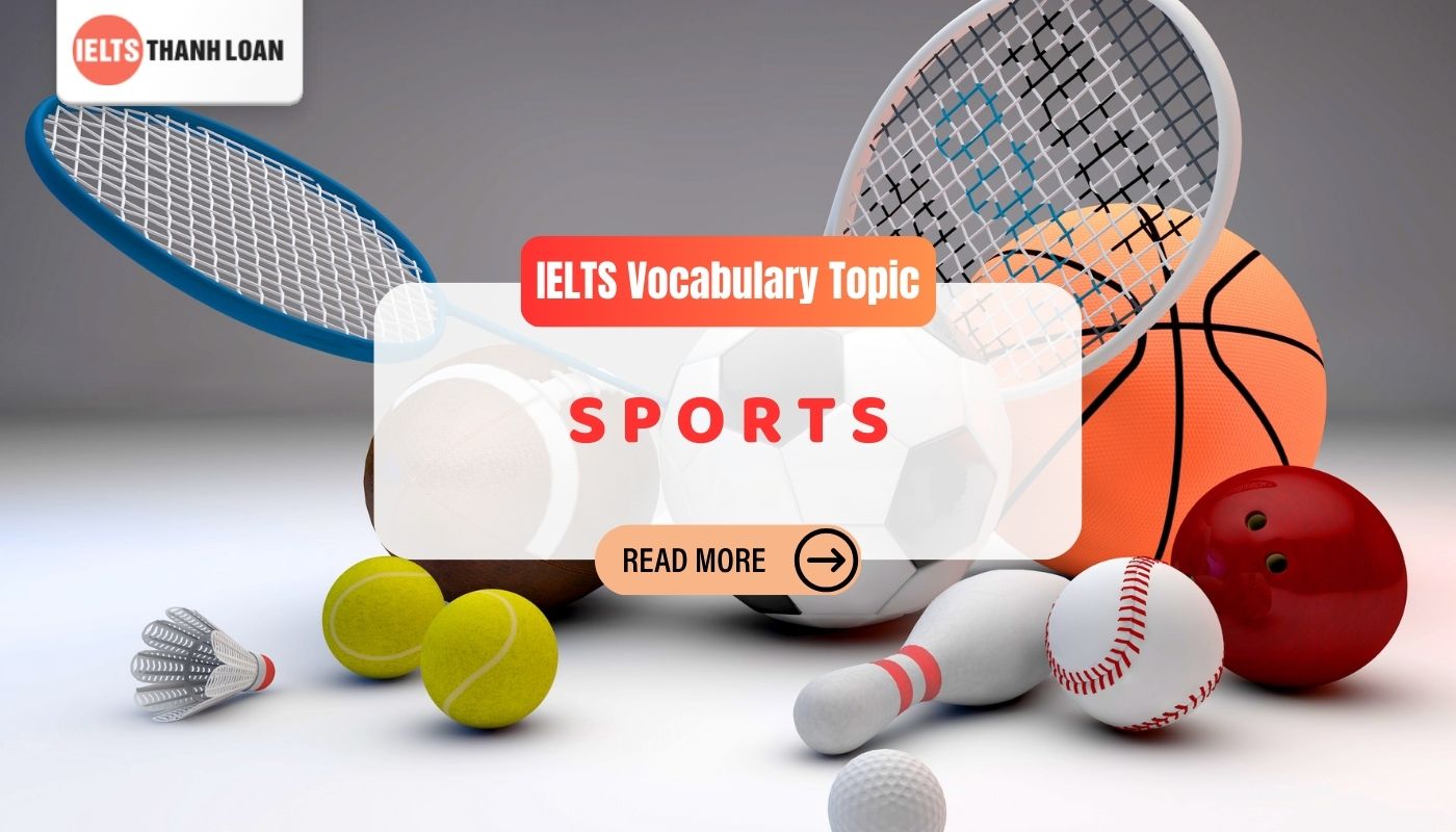 Từ vựng IELTS chủ đề Thể thao (Sports)