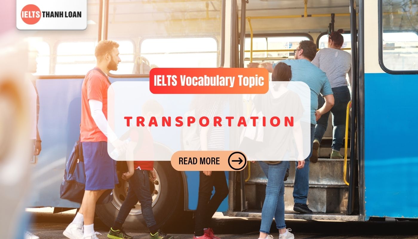 Từ vựng IELTS theo chủ đề Transportation (Giao thông vận tải)