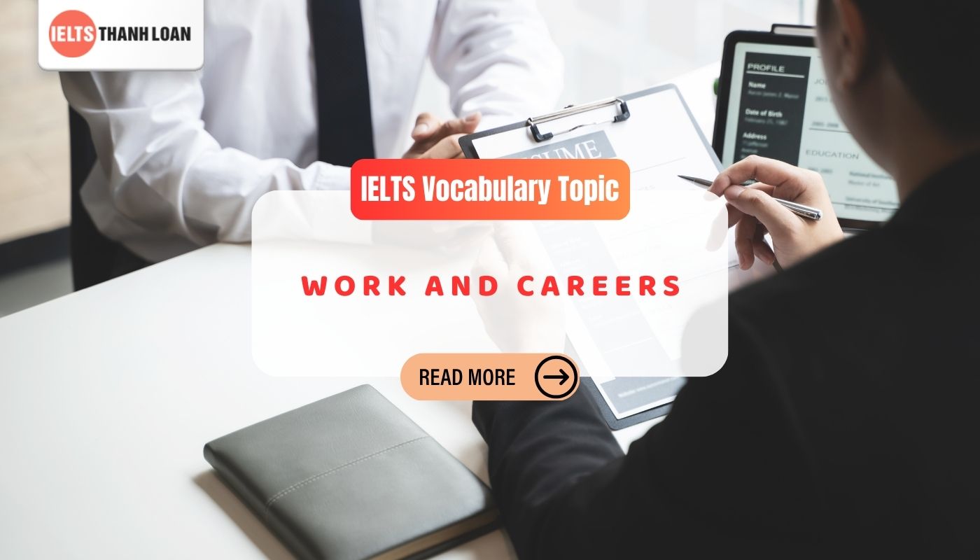 Từ vựng IELTS chủ đề Work and Careers