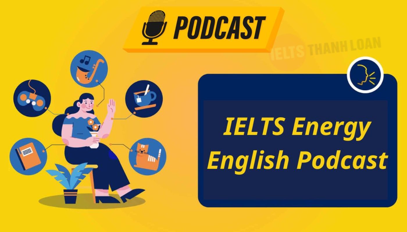 IELTS Energy English Podcast