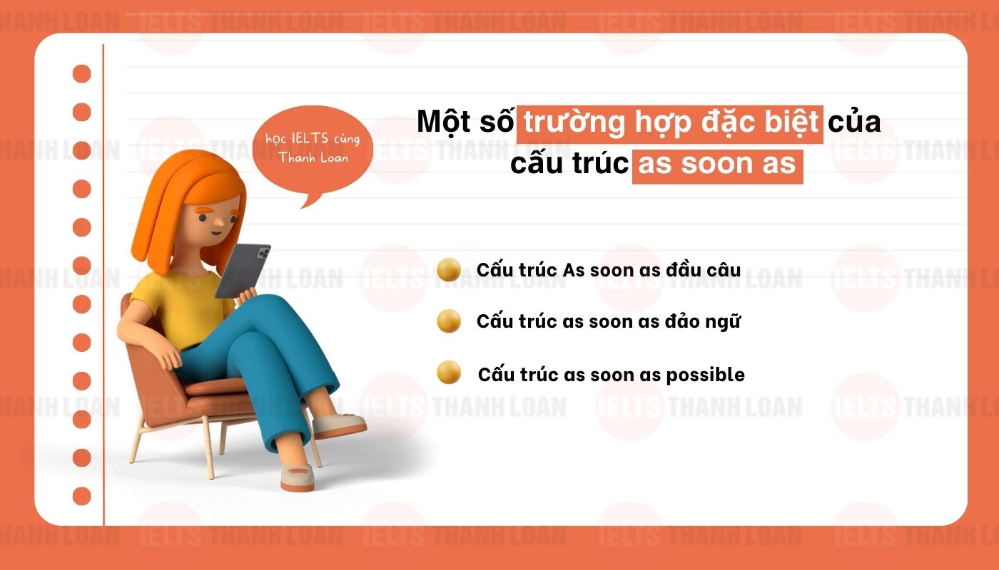 Trường hợp cấu trúc đặc biệt của as soon as