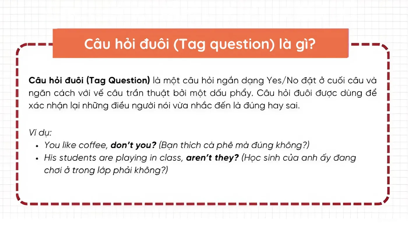 Câu hỏi đuôi (tag question) là gì?