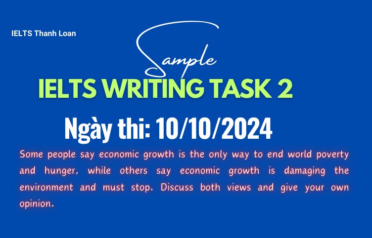 Giải đề IELTS Writing Task 2 ngày 10/10/2024 – Economic growth