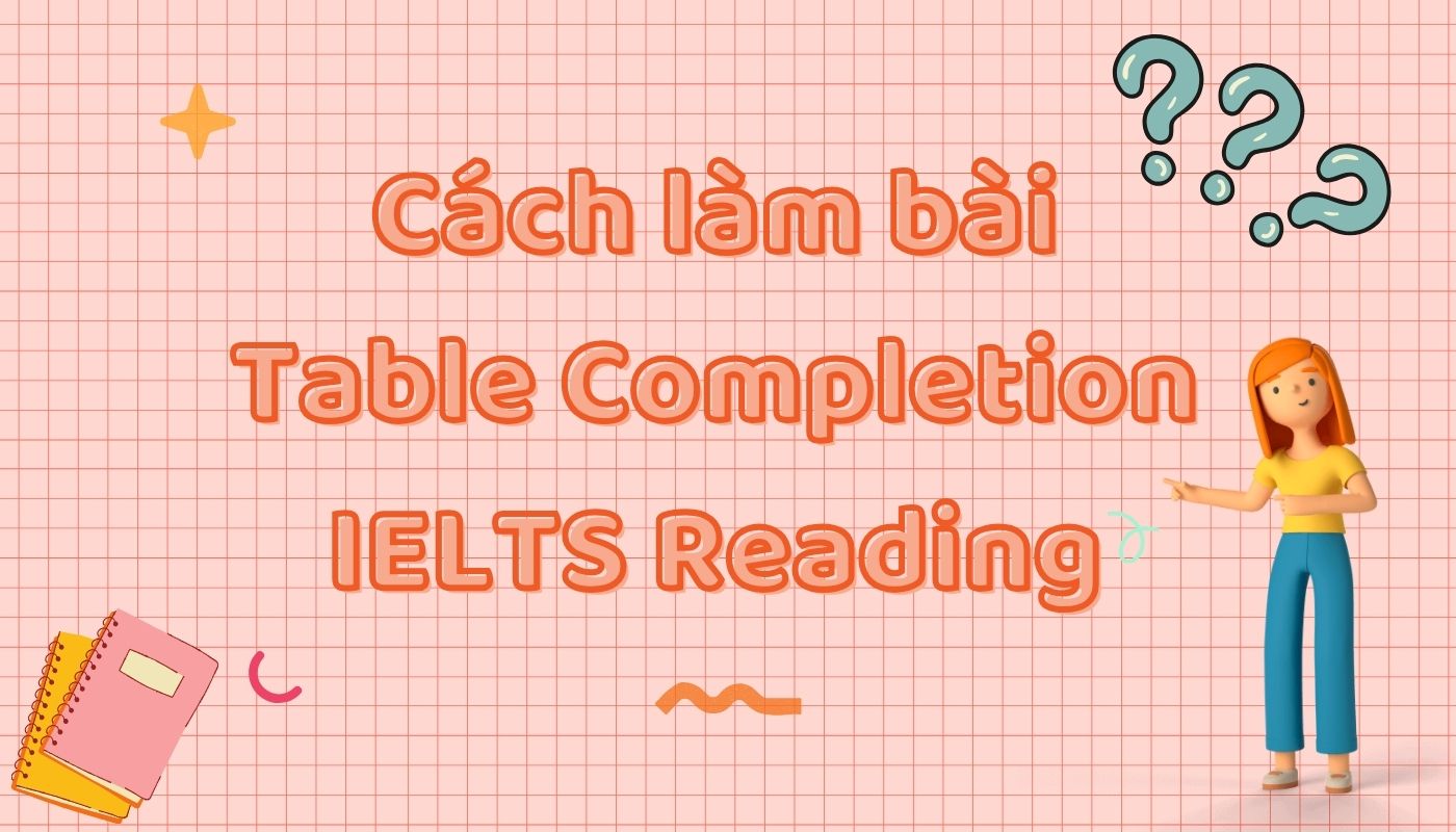 cách làm table completion ielts reading