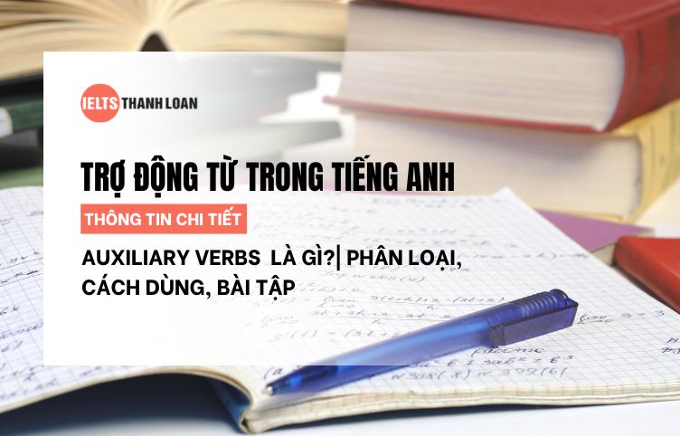 Trợ Động Từ (Auxiliary verbs) Trong Tiếng Anh