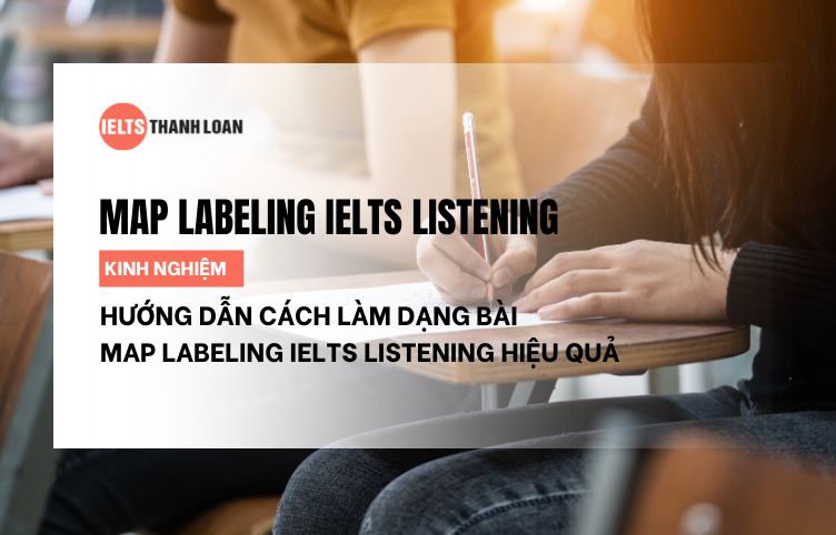 Hướng dẫn cách làm dạng bài Map Labeling IELTS Listening