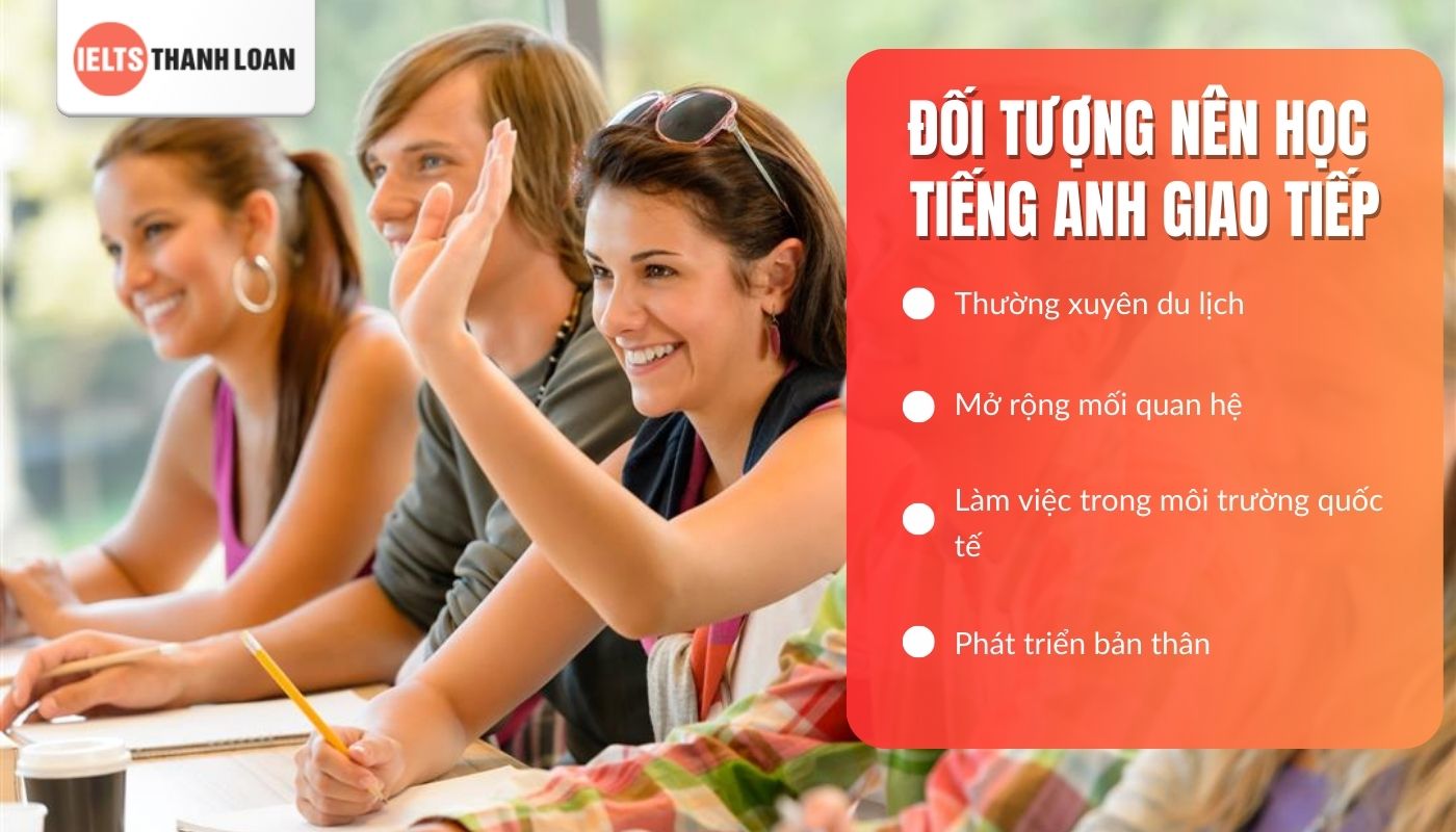 Ai nên học tiếng anh giao tiếp?