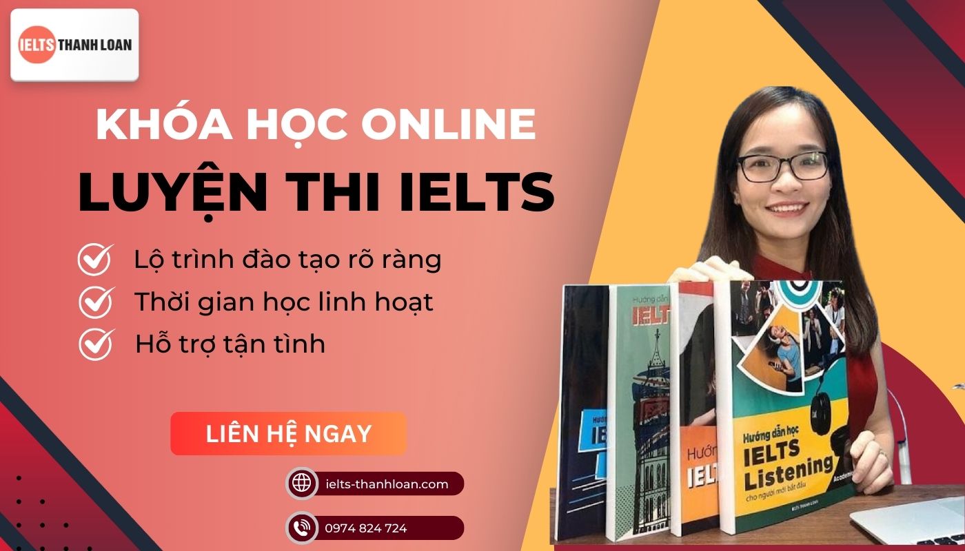 Chinh phục IELTS cho người mất gốc với khóa học tại IELTS Thanh Loan