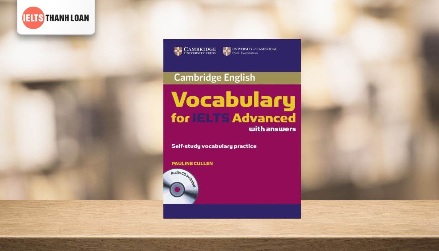 giáo trình IELTS 6.0 Cambridge Vocabulary for IELTS Advanced