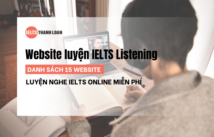 Top 15 Website Luyện Nghe IELTS Online Miễn Phí Hiệu Quả