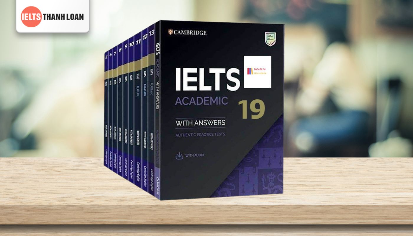 tài liệu luyện thi IELTS 6.0 Cambridge 7-19