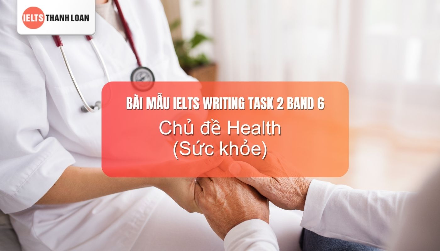 Bài mẫu writing ielts 6.0