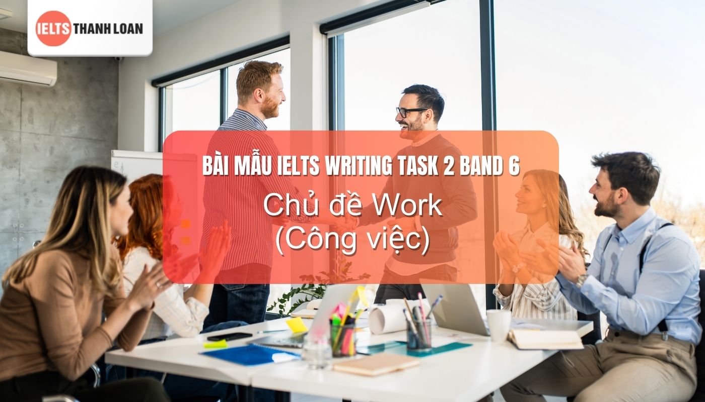 ielts writing band 6 sample topic work