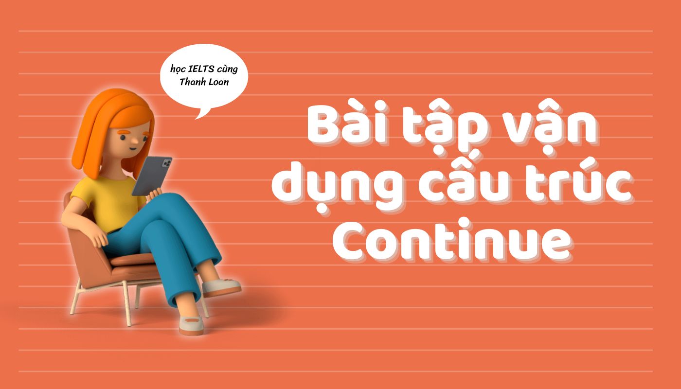 Bài tập vận dụng cấu trúc Continue