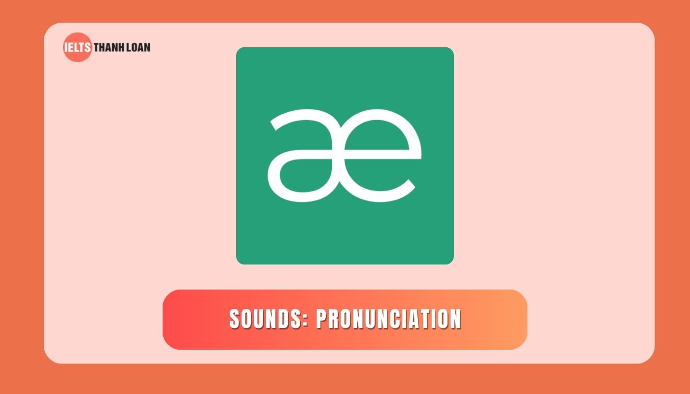 Sounds: Pronunciation