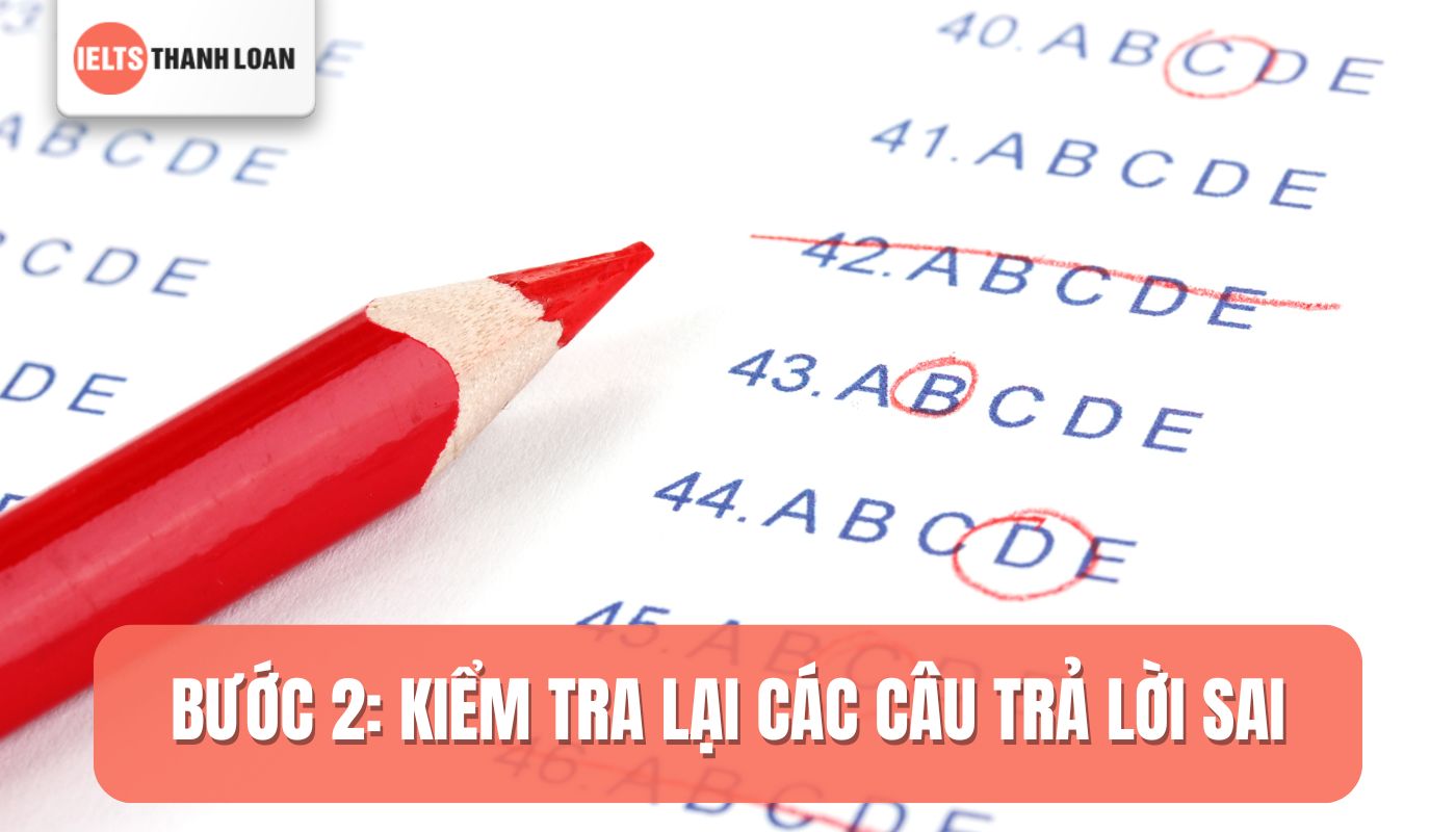 Kiểm tra lại các câu trả lời sai