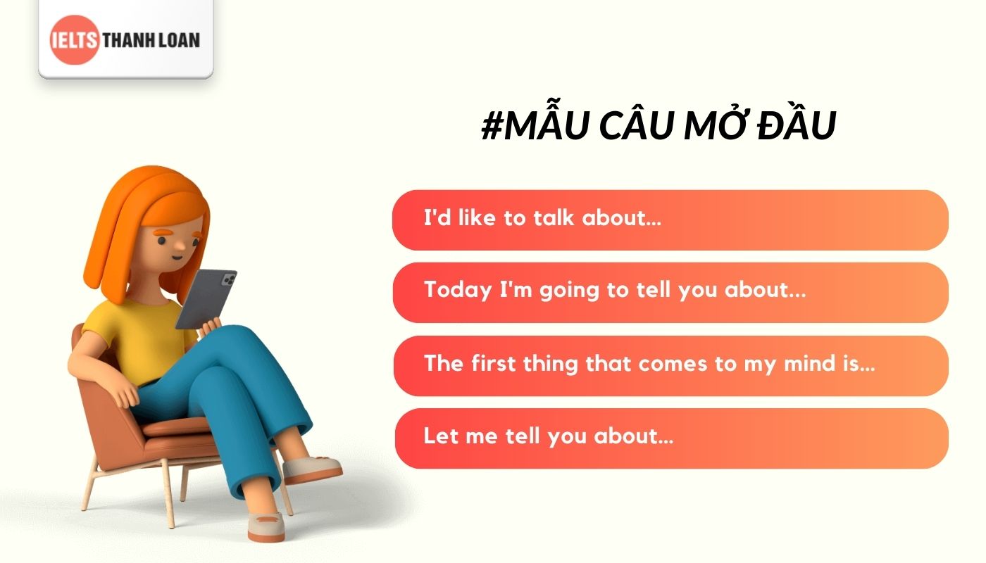 Dẫn dắt phần mở đầu bài nói bằng những cấu trúc câu hợp lý