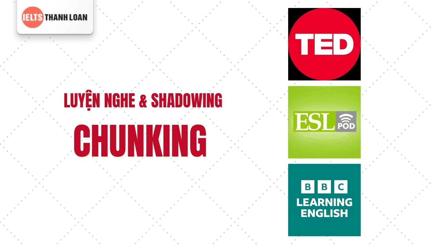 Công cụ luyện nghe Shadowing để học Chunking