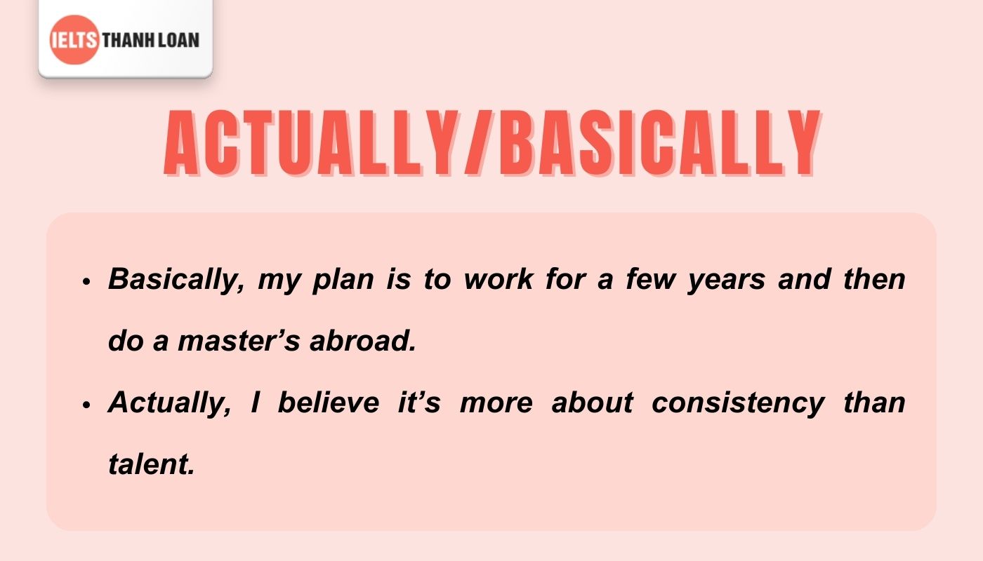 Ví dụ Actually/Basically - filler words thông dụng