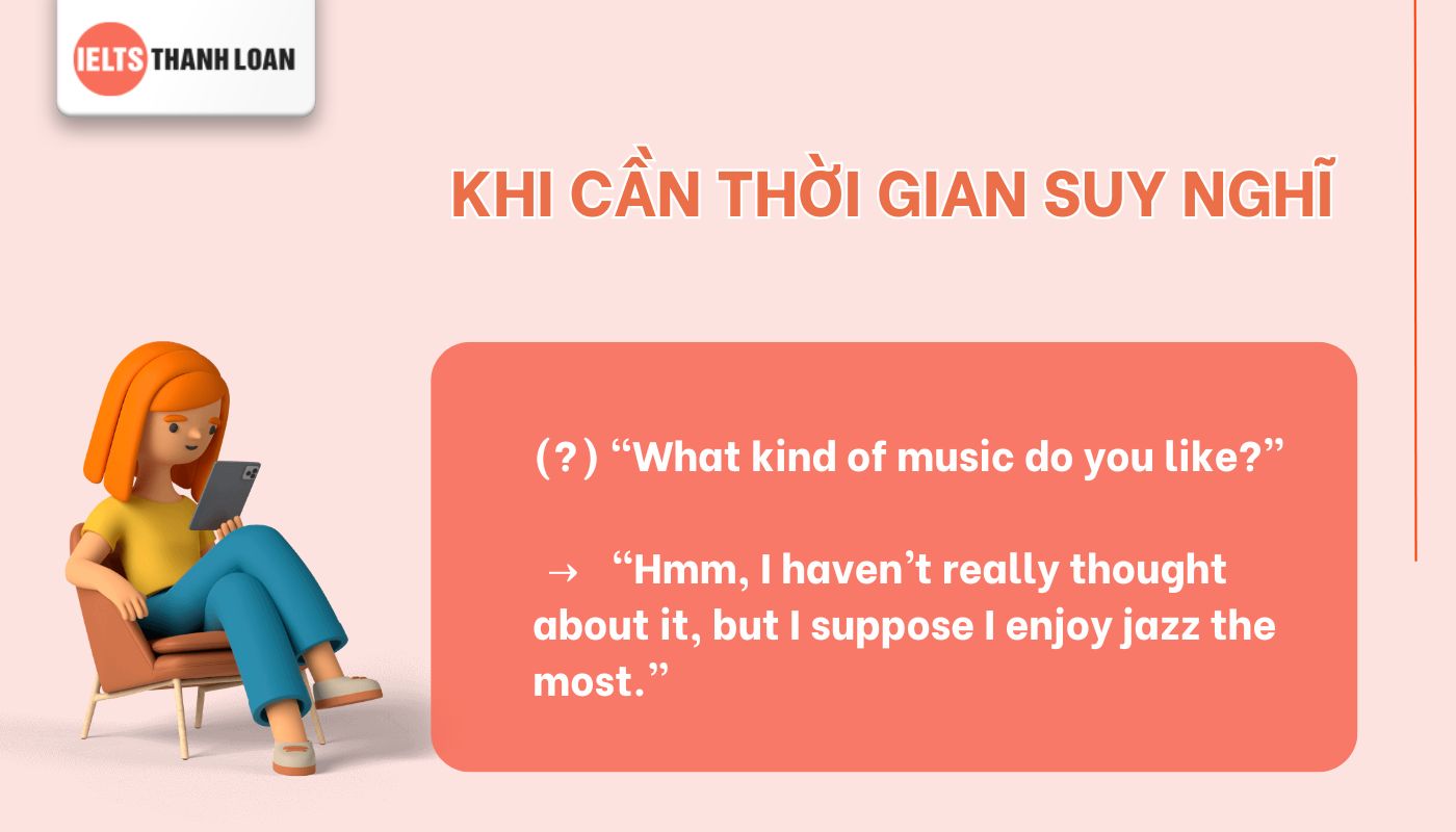 Khi cần thời gian suy nghĩ